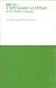 Book cover of: Key to a New Arabic Grammar. By: John A. Haywood