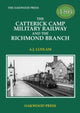 Book cover of: Catterick Camp Military Railway and the Richmond Branch