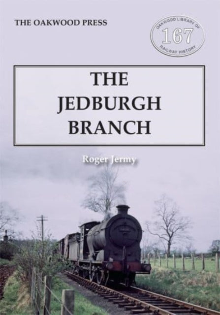 Book cover of: Jedburgh Branch. By: Roger Jermy