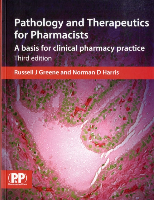 Book cover of: Pathology and Therapeutics for Pharmacists