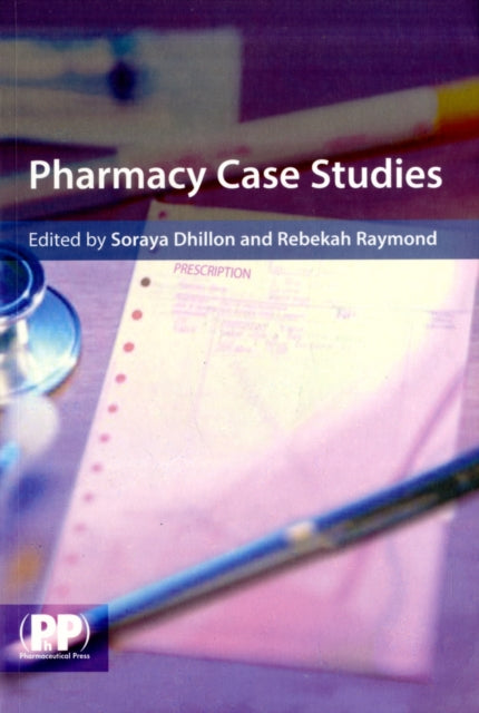 Book cover of: Pharmacy Case Studies. By: Soraya Dhillon