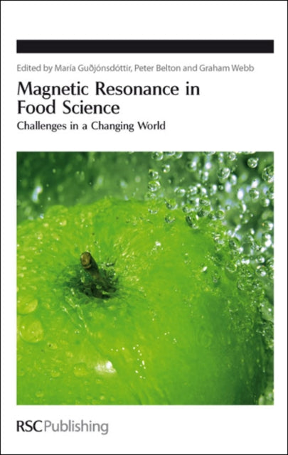 Book cover of: Magnetic Resonance in Food Science. By: International Conference on Applications of Magnetic Resonance in Food Science (9th 2008 Reykjavík, Iceland)
