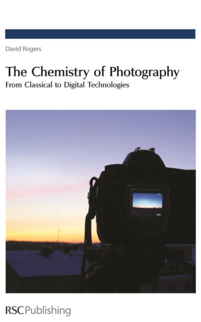 Book cover of: Chemistry of Photography. By: David N. Rogers, D. N. Rogers