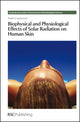 Book cover of: Biophysical and Physiological Effects of Solar Radiation on Human Skin