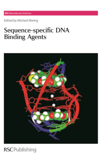 Book cover of: Sequence-specific DNA Binding Agents. By: Michael J. Waring