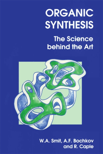 Book cover of: Organic Synthesis. By: W. SMIT
