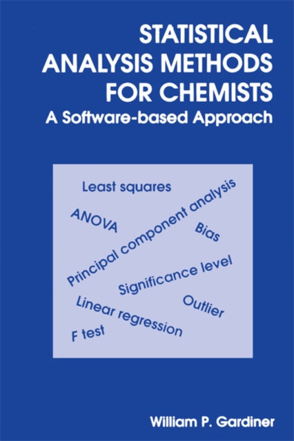 Book cover of: Statistical Analysis Methods for Chemists. By: W. GARDINER
