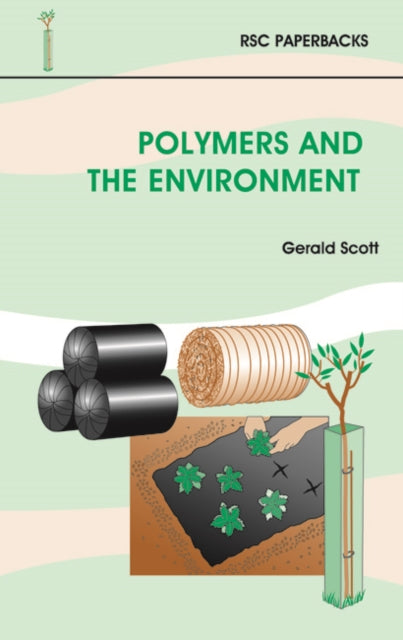 Book cover of: Polymers and the Environment. By: G. Scott