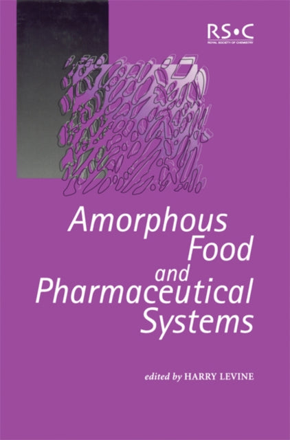 Book cover of: Amorphous Food and Pharmaceutical Systems. By: H. Levine