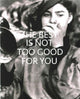 Book cover of: Best is Not Too Good for You. By: Contemporary Art Society Staff