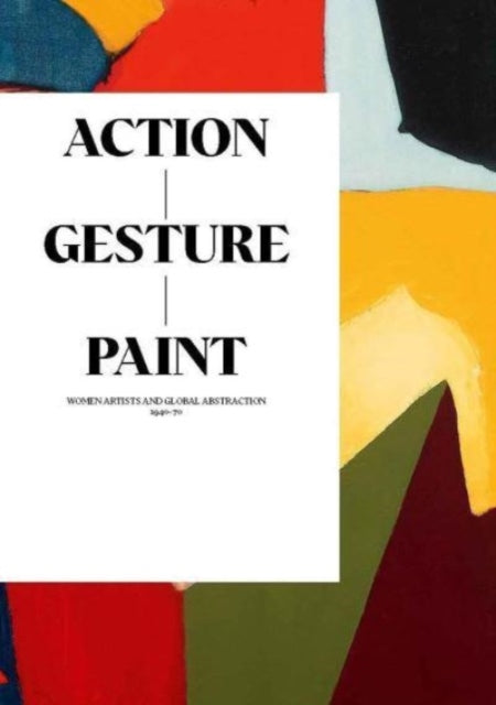Book cover of: Action / Gesture / Paint. By: Laura Smith