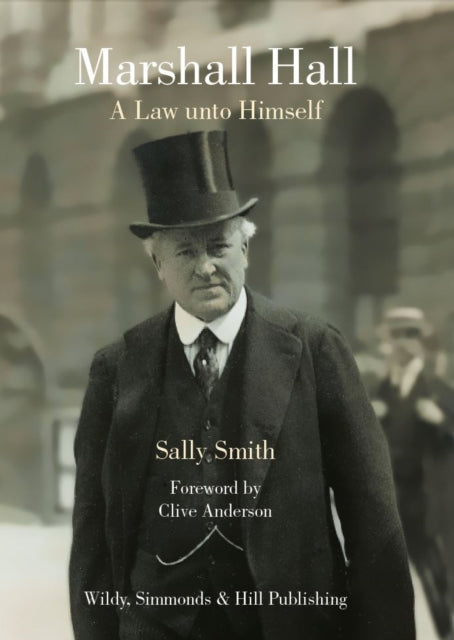 Marshall Hall, A Law unto Himself 9780854901876 Sally Smith