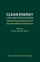 Book cover of: Clean Energy Law and Regulation. By: Vicente López-Ibor Mayor
