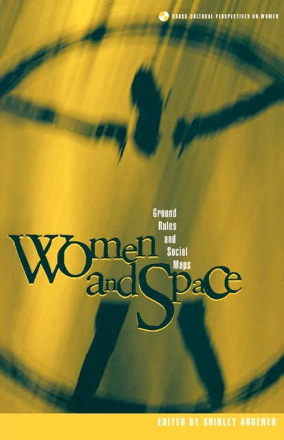 Book cover of: Women and Space. By: Shirley Ardener