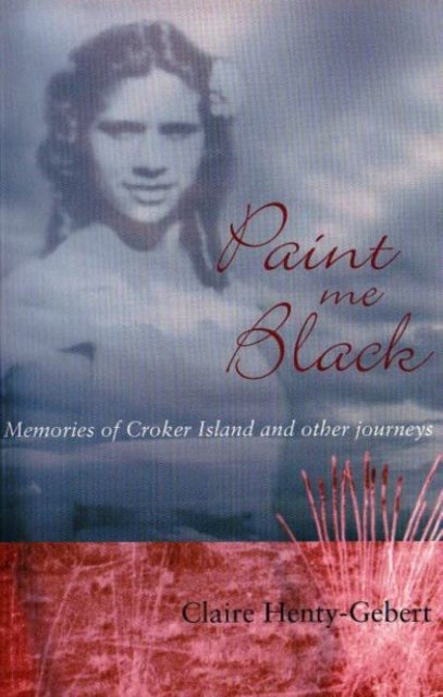 Book cover of: Paint Me Black. By: Claire Henty-Gebert