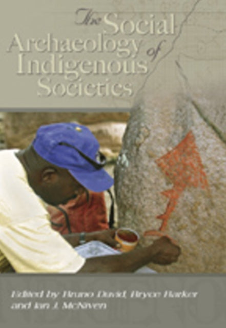 Book cover of: Social Archaeology of Australian Indigenous Societies