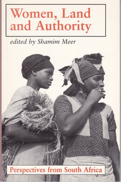 Book cover of: Women, Land and Authority. By: Shamim Meer