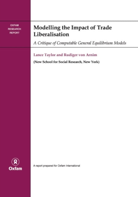 Book cover of: Modelling the Impact of Trade Liberalisation. By: Lance Taylor