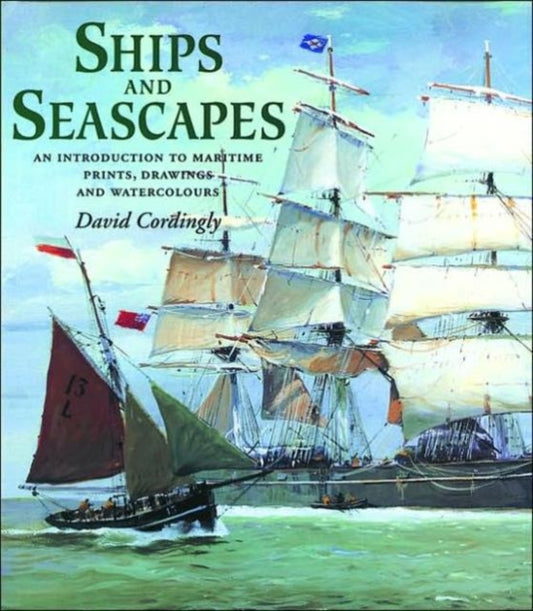 Book cover of: Ships and Seascapes. By: David Cordingly