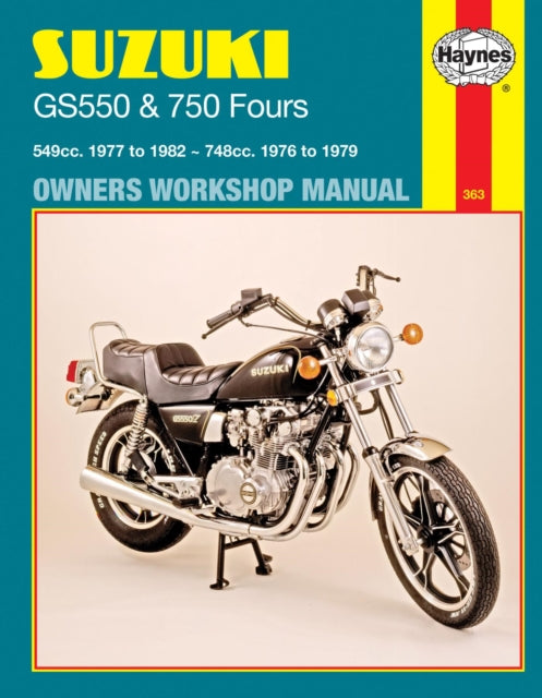 Book cover of: Suzuki GS550 (77 - 82) & GS750 Fours (76 - 79) Haynes Repair Manual. By: John Haynes