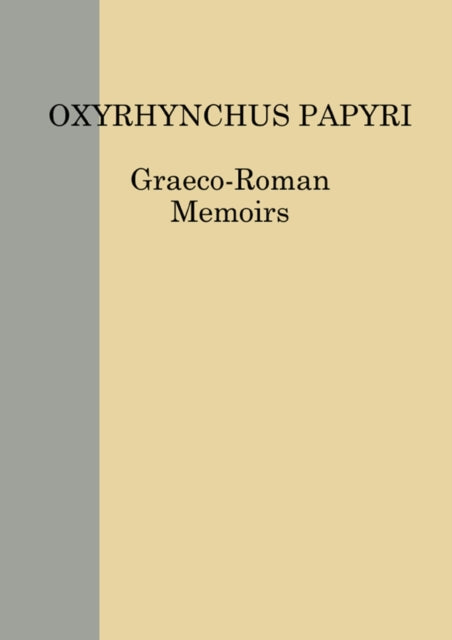 Book cover of: Oxyrhynchus Papyri Vol. LXXXIV. By: Amin Benaissa