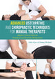 Book cover of: Advanced Osteopathic and Chiropractic Techniques for Manual Therapists. By: Giles Gyer