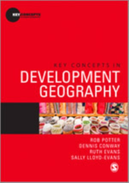 Book cover of: Key Concepts in Development Geography. By: Dennis Conway
