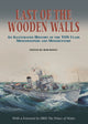 Book cover of: Last of the Wooden Walls. By: Rob Hoole
