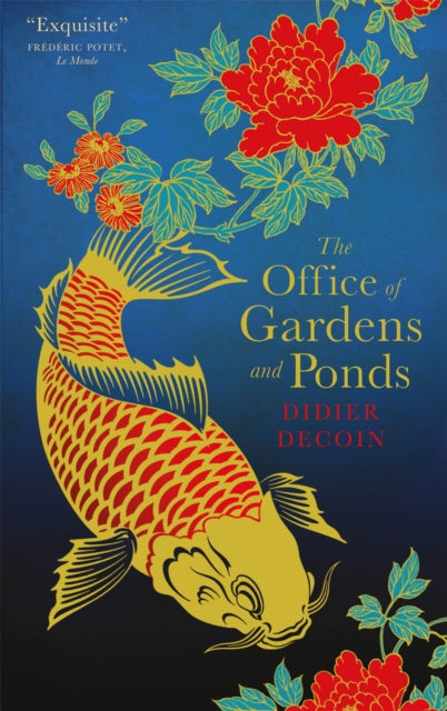 Book cover of: Office of Gardens and Ponds. By: Didier Decoin