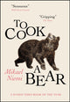 To Cook a Bear, Winner of the Petrona Award 2021 9780857058966 Mikael Niemi