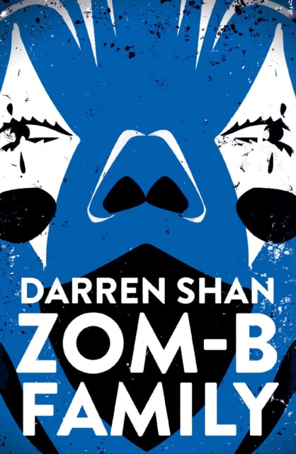 Book cover of: ZOM-B Family. By: Darren Shan