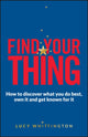Book cover of: Find Your Thing. By: Lucy Whittington