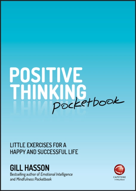 Book cover of: Positive Thinking Pocketbook. By: Gill Hasson