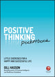 Book cover of: Positive Thinking Pocketbook. By: Gill Hasson