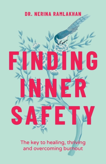 Book cover of: Finding Inner Safety. By: Nerina Ramlakhan