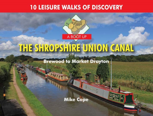 Book cover of: Boot Up the Shropshire Union Canal. By: Mike Cope