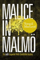 Book cover of: Malice in Malmo. By: Torquil MacLeod