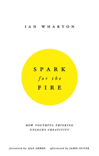Book cover of: Spark for the Fire. By: Ian Wharton