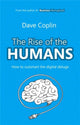 Book cover of: Rise of the Humans. By: Dave Coplin