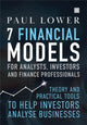 Book cover of: 7 Financial Models for Analysts, Investors and Finance Professionals. By: Paul Lower