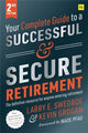 Your Complete Guide to a Successful and Secure Retirement (Second Edition)