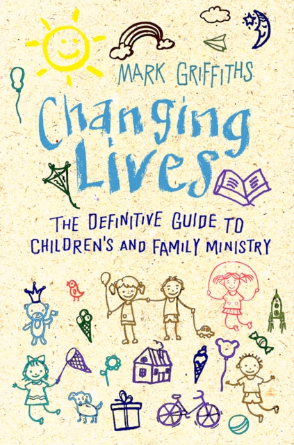 Book cover of: Changing Lives. By: Mark Griffiths