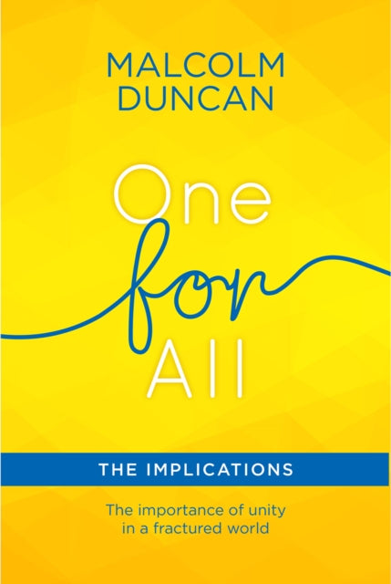 Book cover of: One For All: The Implications. By: Malcolm Duncan