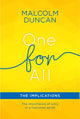 Book cover of: One For All: The Implications. By: Malcolm Duncan