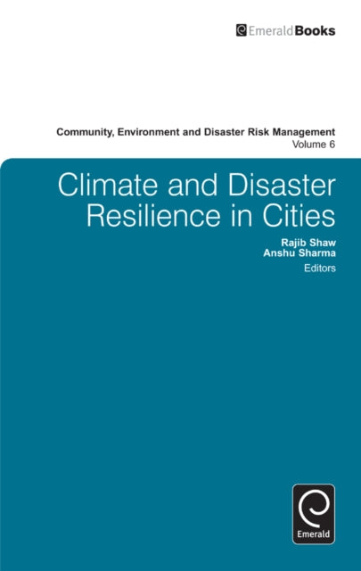 Book cover of: Climate and Disaster Resilience in Cities. By: Rajib Shaw