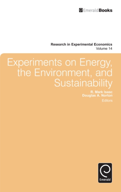 Book cover of: Experiments on Energy, the Environment, and Sustainability. By: R. Mark Isaac