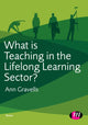 Book cover of: What is Teaching in the Lifelong Learning Sector?