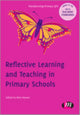 Book cover of: Reflective Learning and Teaching in Primary Schools. By: Alice Hansen