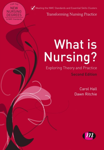 Book cover of: What is Nursing? Exploring Theory and Practice