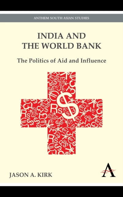 Book cover of: India and the World Bank